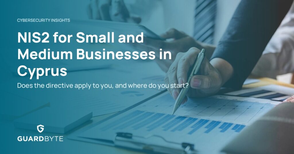 NIS2 for Small and Medium Businesses in Cyprus – Guardbyte
